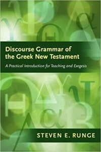 Discourse Grammar of the Greek New Testament